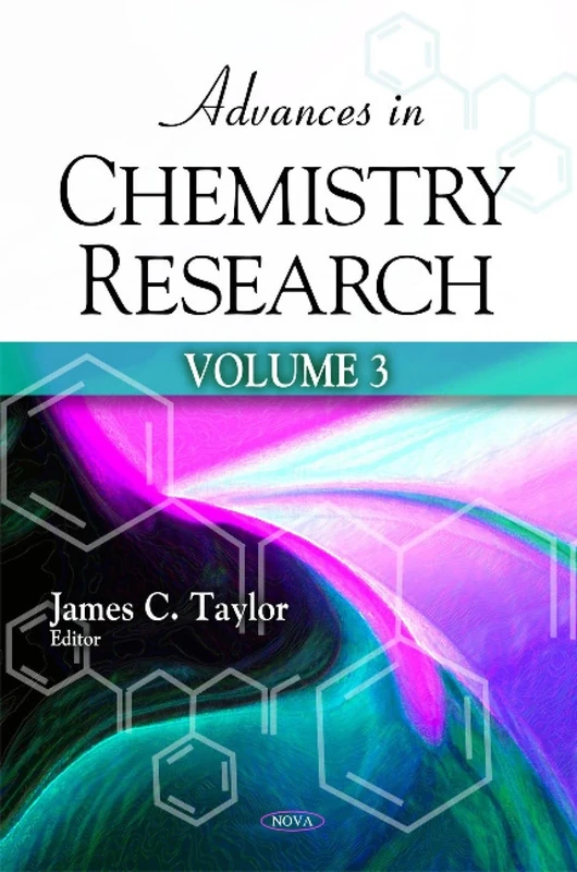 Advances in Chemistry Research: v. 3: Volume 3
