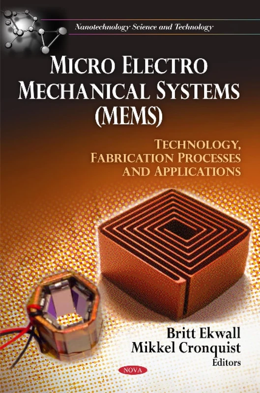 MEMS: Technology, Fabrication Processes & Applications Book