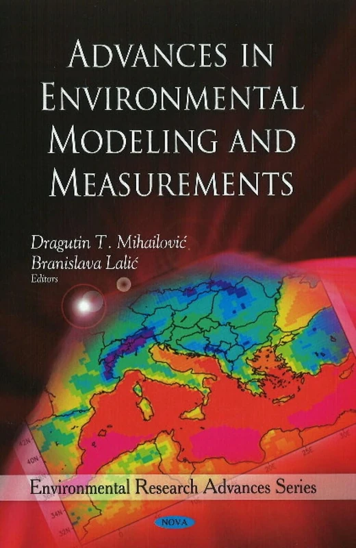 Advances in Environmental Modeling & Measurements - Science Book