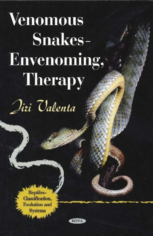 Venomous Snakes: Envenoming, Therapy (Reptiles - Classification, Evolution & Systems Series) (Reptiles - Classification, Evolution and Systems)