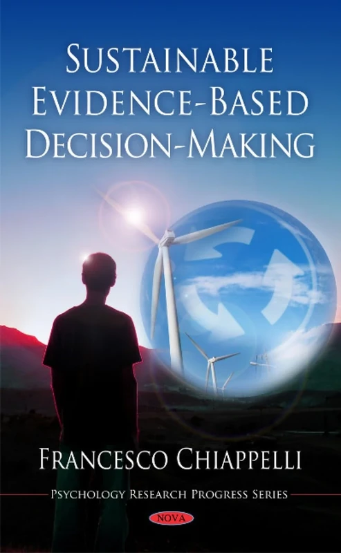 Sustainable Evidence-Based Decision-Making (Psychology Research Progress Series)