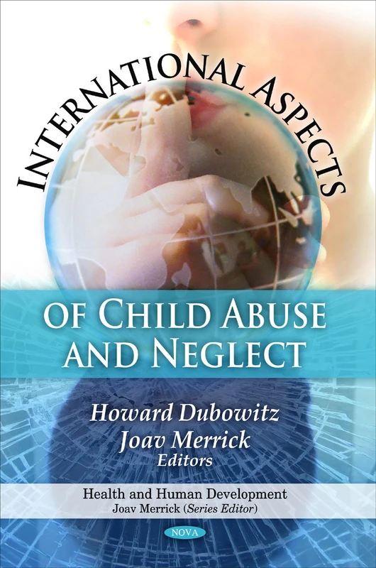 International Aspects of Child Abuse & Neglect (Health & Human Development Series)