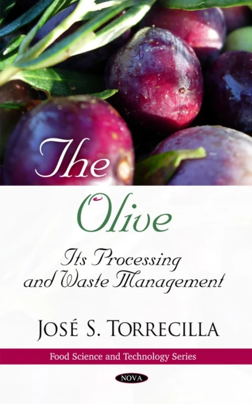 Olive: Its Processing & Waste Management (Food Science & Technology Series)