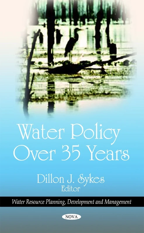 Water Policy Over 35 Years (Water Resource Planning, Development & Management Series) (Water Resource Planning, Development and Management)