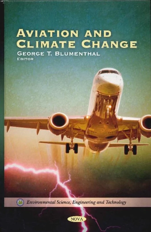 Aviation and Climate Change (Environmental Science, Engineering and Technology)