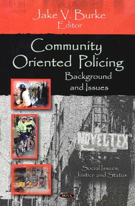 Community Oriented Policing: Background and Issues (Social Issues, Justice and Status)