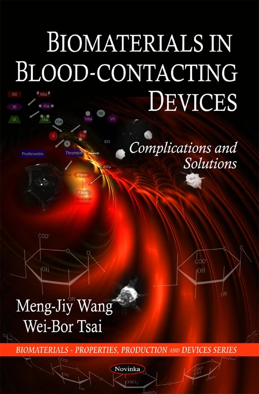 Biomaterials in Blood-Contacting Devices: Complications and Solutions (Biomaterials-Properties, Production and Devices): Complications & Solutions