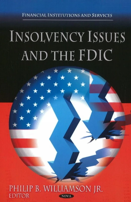 Insolvency Issues and the FDIC (Financial Institutions and Services)