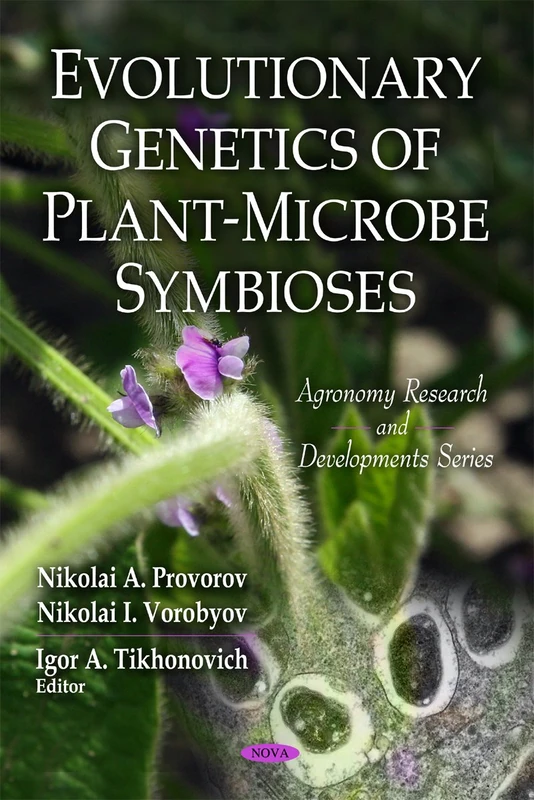 Evolutionary Genetics of Plant-Microbe Symbioses (Agronomy Research and Developments)