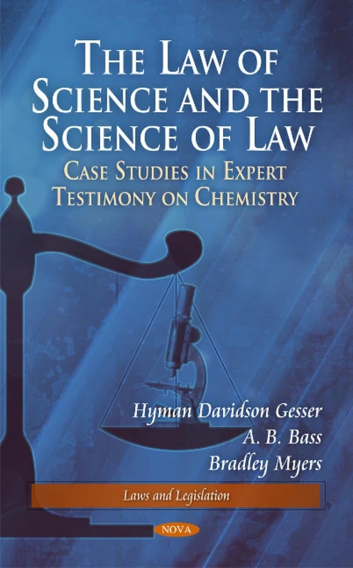 Law of Science & the Science of Law: Cases in Forensic Science (Laws & Legislation Series)