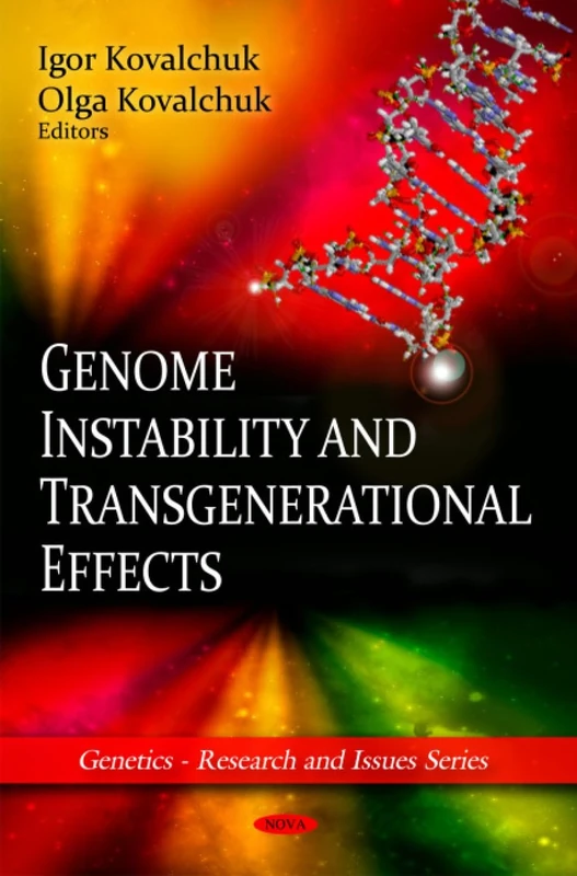 Genome Instability & Transgenerational Effects (Genetics -- Research & Issues Series)