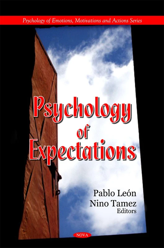 Psychology of Expectations (Psychology of Emotions, Motivations & Actions Series)