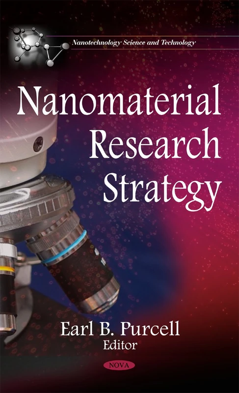 Nanomaterial Research Strategy (Nanotechnology Science & Technology Series) (Nanotechnology Science and Technology)