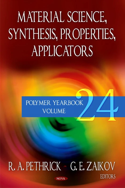 Polymer Yearbook Volume 24 - Material Science Synthesis