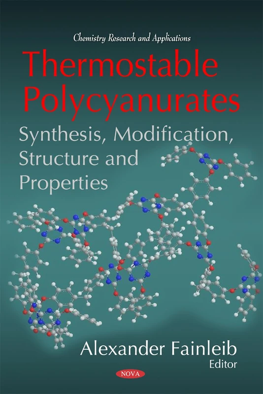 Thermostable Polycyanurates - Chemistry Research and Applications