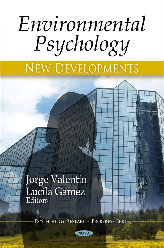 Environmental Psychology: New Developments (Psychology Research Progress Series)