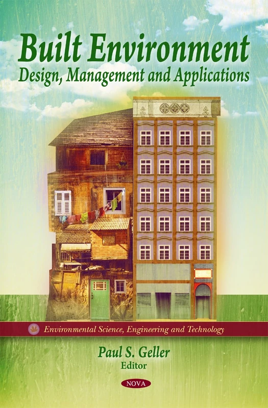 Built Environment: Design, Management and Applications (Environmental Science, Engineering and Technology)