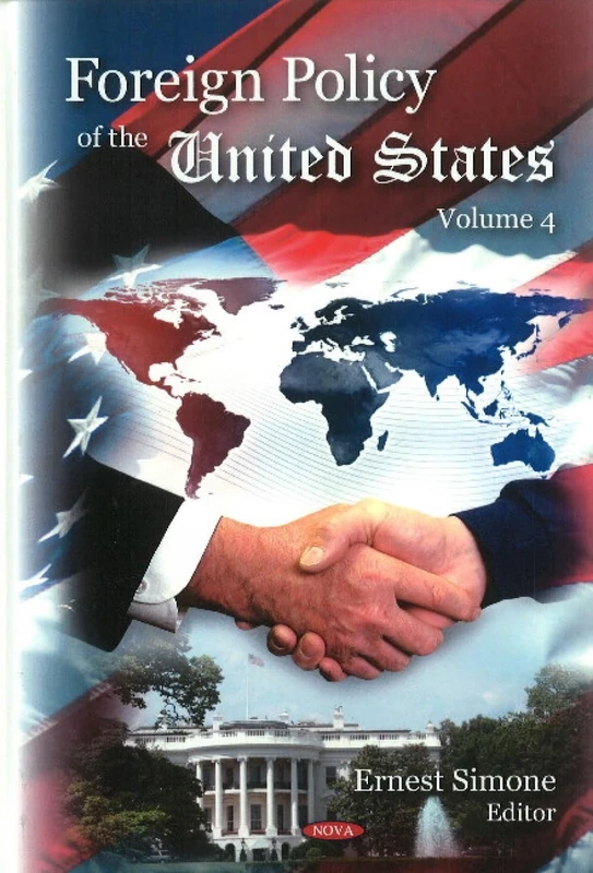 Foreign Policy of the United States: Volume 4 (Foreign Policy of the United States Series)