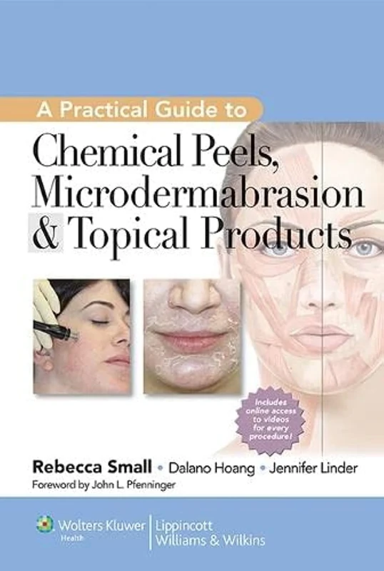 A Practical Guide to Chemical Peels, Microdermabrasion & Topical Products (Practical Guide To... (Lippincott))