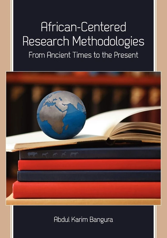 African-Centered Research Methodologies: From Ancient Times to the Present - Image 1