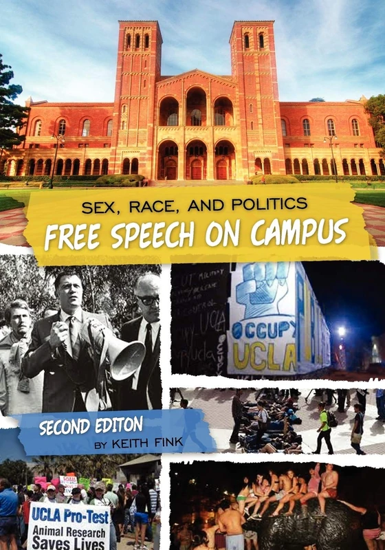 Sex, Race, and Politics: Free Speech on Campus