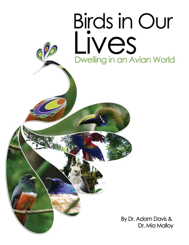 Birds in Our Lives: Dwelling in an Avian World - Cognella