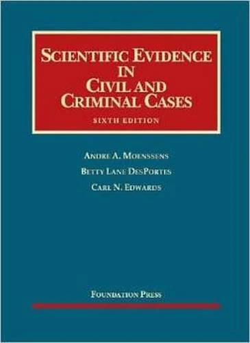 Scientific Evidence in Civil and Criminal Cases (University Casebook Series)