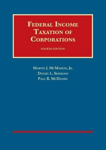 Federal Income Taxation of Corporations (University Casebook) (University Casebook Series)