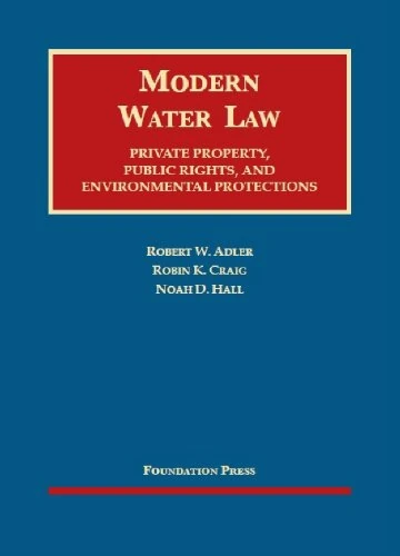 Modern Water Law (University Casebook Series)