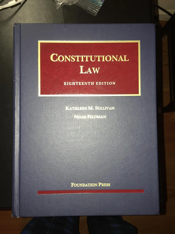 Foundation Press Constitutional Law - 18th Edition Casebook