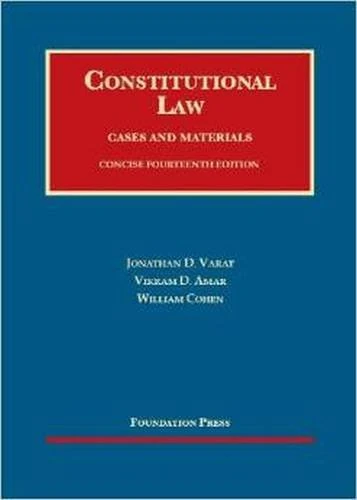 Constitutional Law (University Casebook Series)