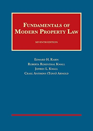 Fundamentals of Modern Property Law (University Casebook Series)