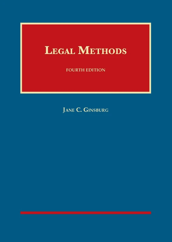 Legal Methods (University Casebook) (University Casebook Series)