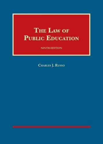 The Law of Public Education (University Casebook Series)