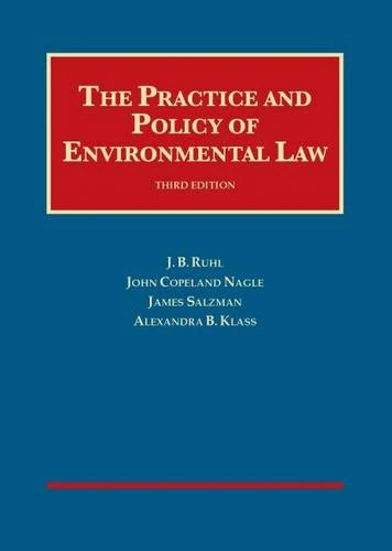 The Practice and Policy of Environmental Law (University Casebook Series): Cases and Materials