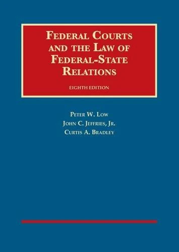 Federal Courts and the Law of Federal-State Relations (University Casebook) (University Casebook Series)
