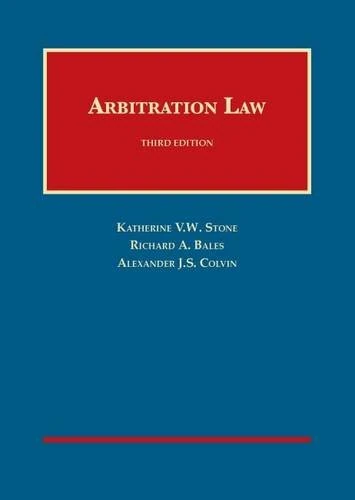Arbitration Law (University Casebook) (University Casebook Series)