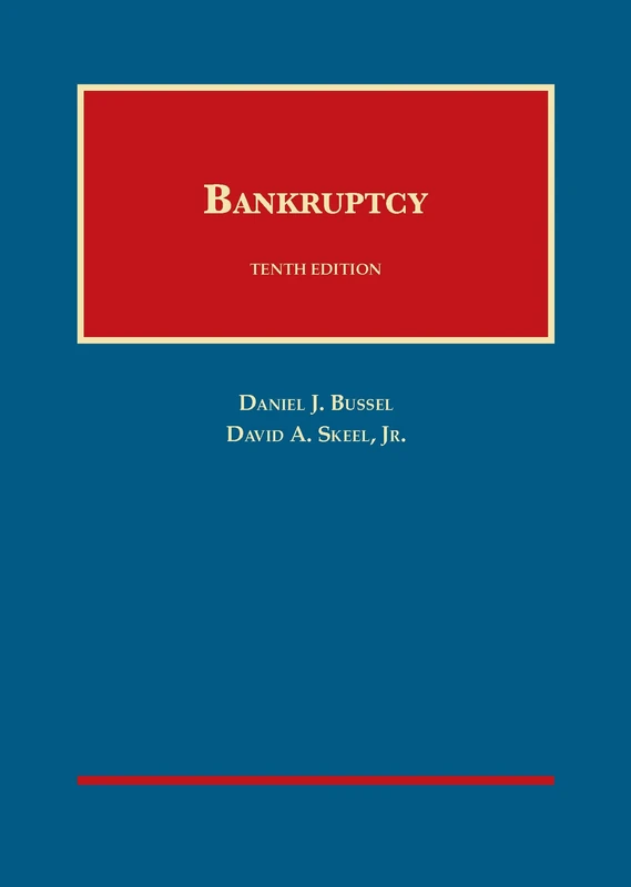 Bankruptcy (University Casebook Series)