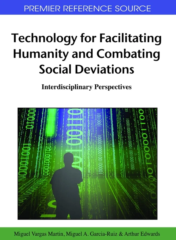 Technology for Facilitating Humanity and Combating Social Deviations: Interdisciplinary Perspectives
