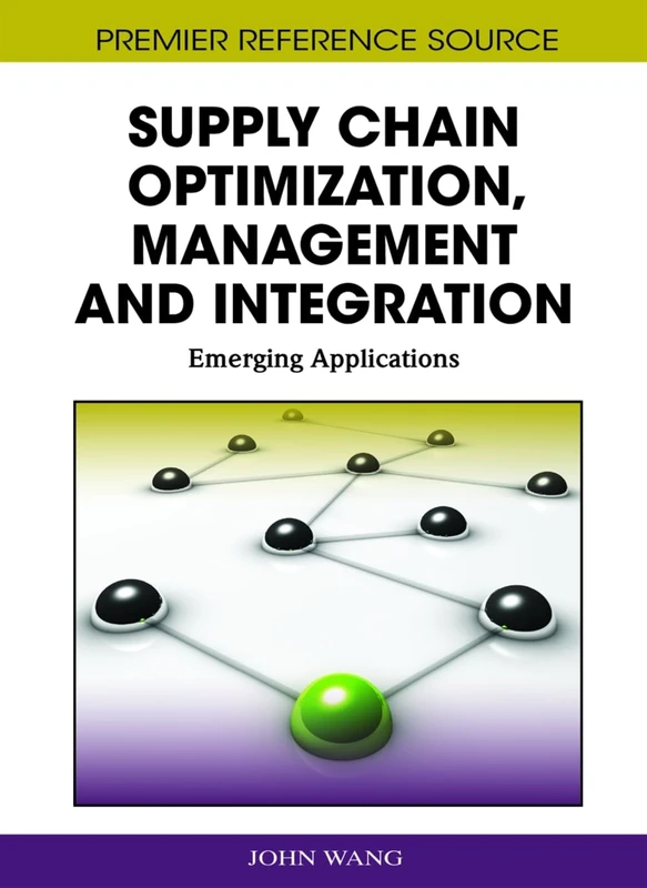 Supply Chain Optimization and Management - IGI Global Book