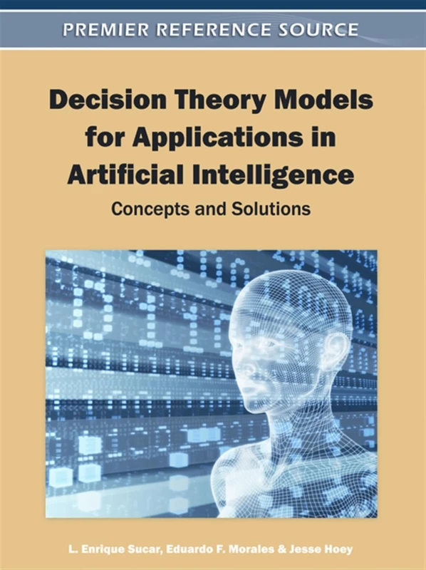 Decision Theory Models for AI - Information Science Reference