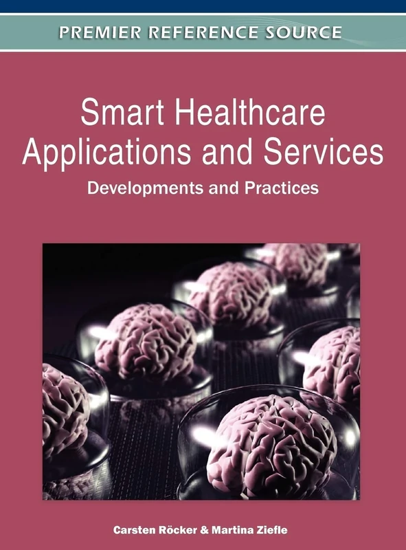 Smart Healthcare Applications and Services: Developments and Practices