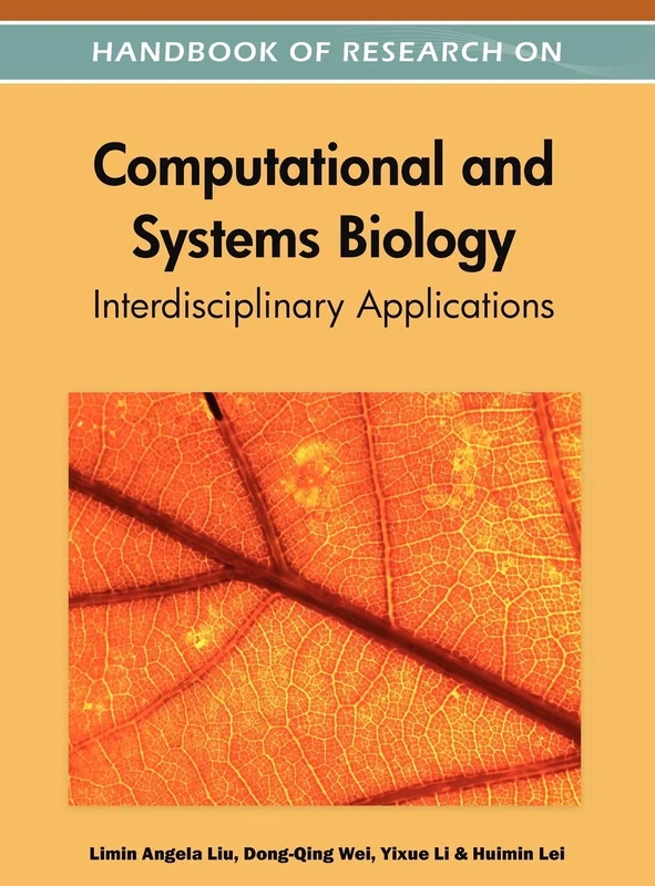 Handbook of Research on Computational and Systems Biology: Interdisciplinary Applications