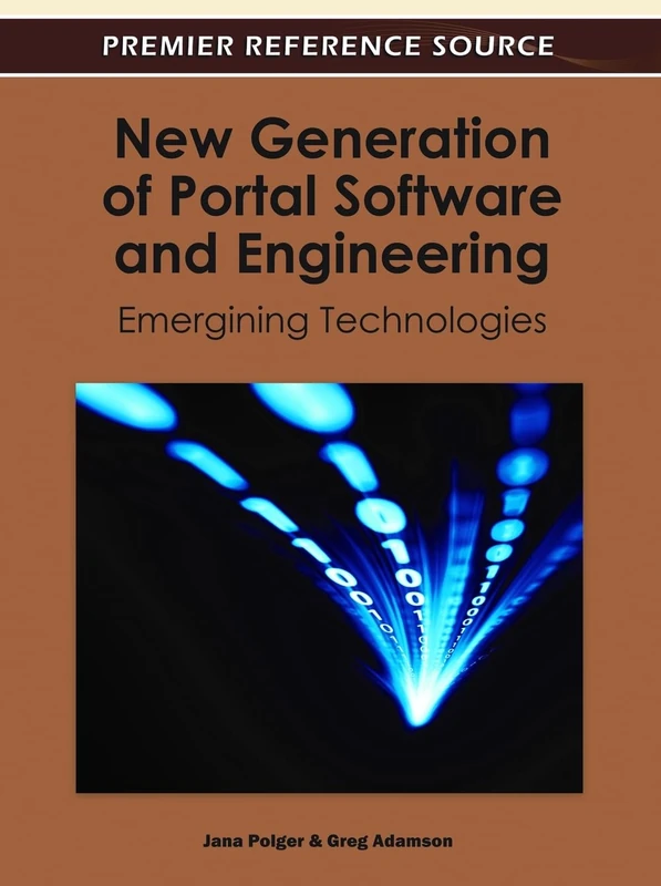 New Generation of Portal Software and Engineering: Emerging Technologies