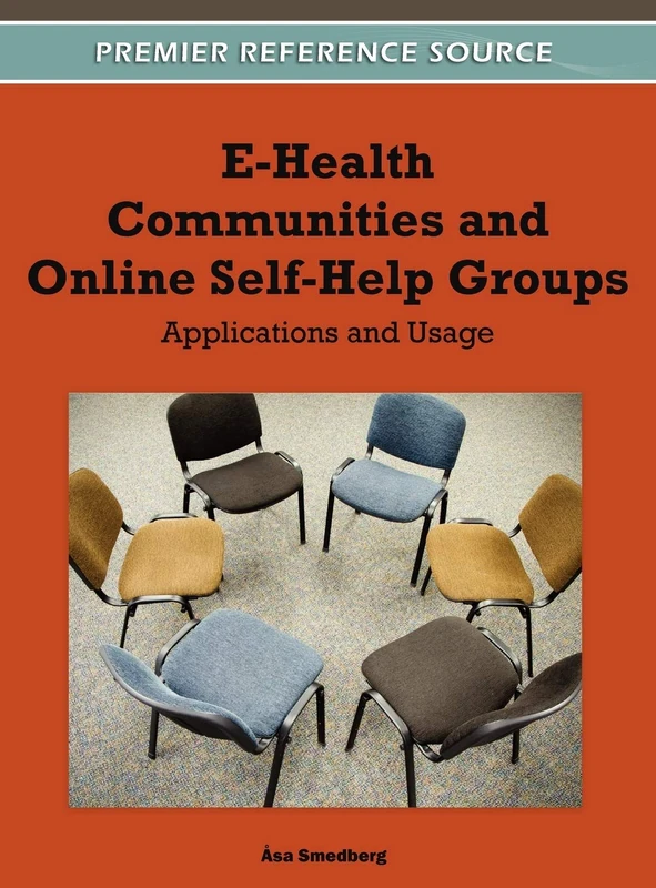 E-Health Communities and Online Self-Help Groups: Applications and Usage