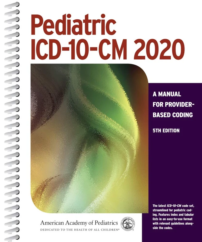 Pediatric ICD-10-CM 2020: A Manual for Provider-Based Coding