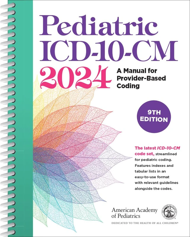 Pediatric ICD-10-CM 2024: A Manual for Provider-based Coding