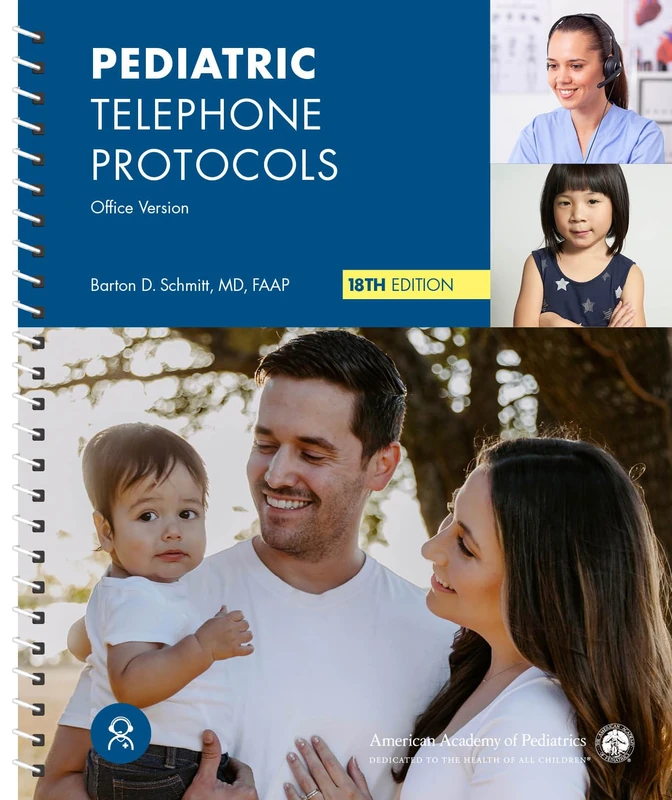 Pediatric Telephone Protocols: Office Version
