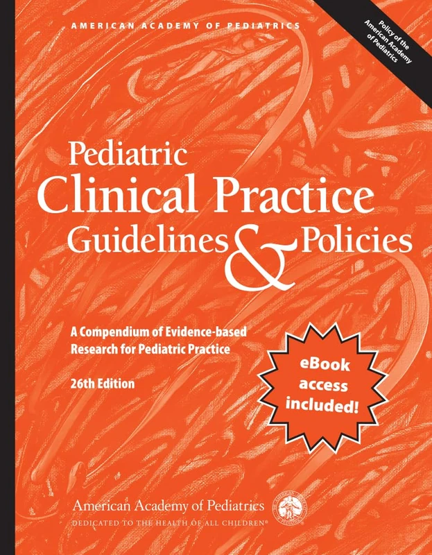 Pediatric Clinical Practice Guidelines & Policies: A Compendium of Evidence-based Research for Pediatric Practice - Image 1