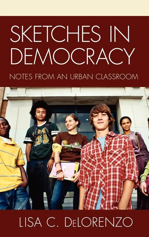 Sketches in Democracy: Notes from an Urban Classroom